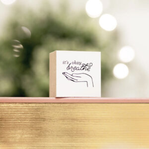 Blinks of Life – It’s Okay, Breathe – Stamp