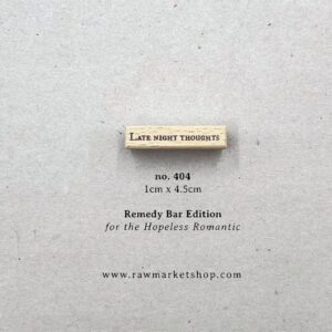 Raw Market Shop – No. 404 Late Night Thoughts – Remedy Bar Edition – Stamp