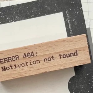 Ms Bulat – Error 404: Motivation not Found – Stamp